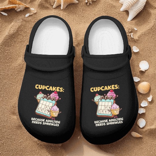 Cupcake Lover Because Adulting Needs Nurse Clogs