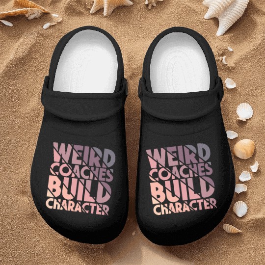 Weird Coaches Build Character Coach Nurse Clogs