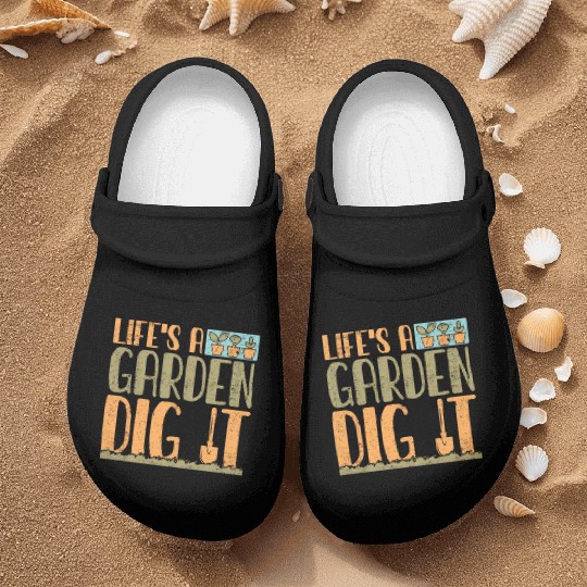 Gardener Life's A Garden Dig It Gardening Planting Nurse Clogs