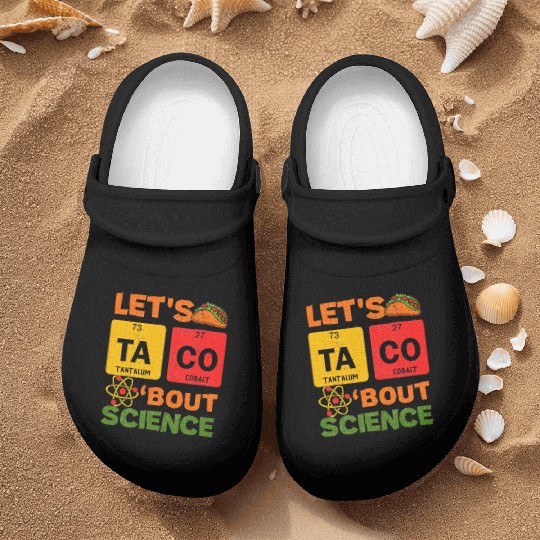 Lets Tacos Bout Science Cinco de Mayo Scientist Nurse Clogs