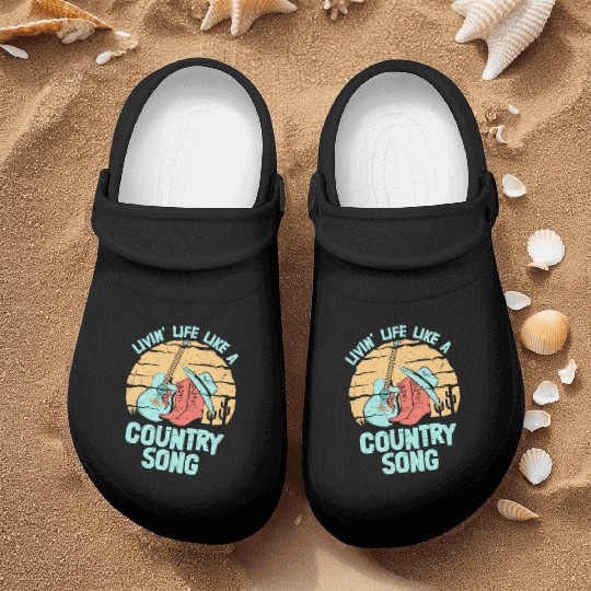 Livin' Life Like A Country Song Country Music West Nurse Clogs