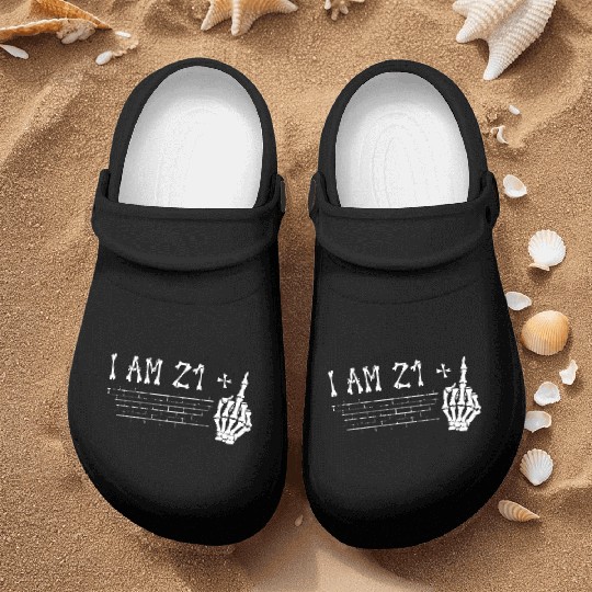I Am 21 Plus Middle Finger - 22nd Birthday Nurse Clogs