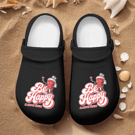 Be Happy - Carpe Diem - Seize The Day Motivational Nurse Clogs
