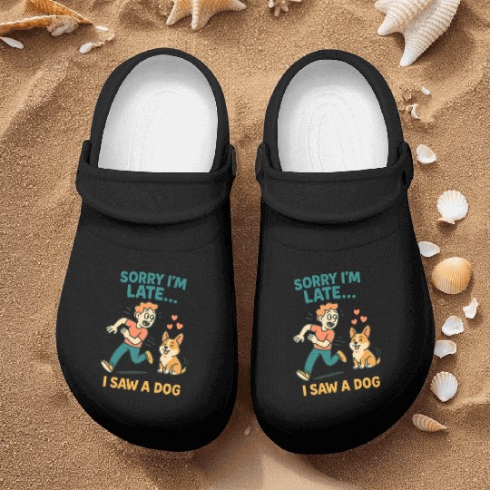 Sorry I’m Late – I Saw a Dog Nurse Clogs