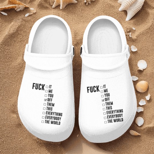 Fuck Off Checklist Nurse Clogs