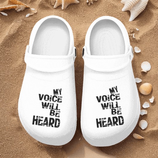 My Voice Will Be Heard Nurse Clogs