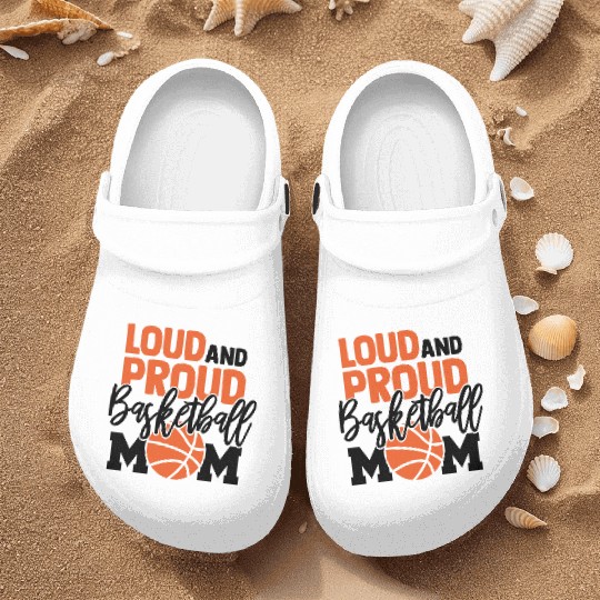 Loud And Proud Basketball Mom Nurse Clogs