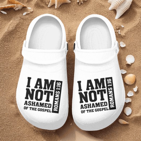 I am Not Ashamed of The Gospel Romans 116 Nurse Clogs