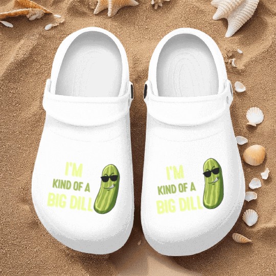 Big Deal Dill Pickle Funny Slogan Nurse Clogs