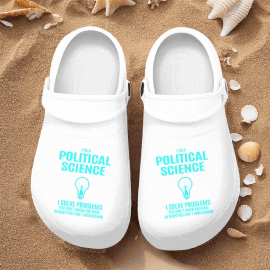 Political Science Nurse Clogs - I Solve Problems Gift