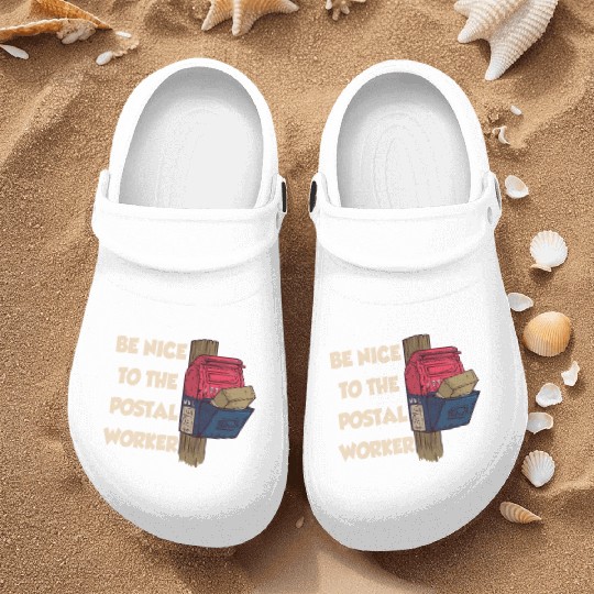 Be Nice To The Postal Worker Mailman Postman Mail Nurse Clogs
