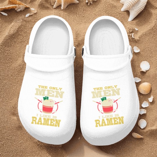 The Only Men I Like Is Ramen | Ramen Lover Nurse Clogs