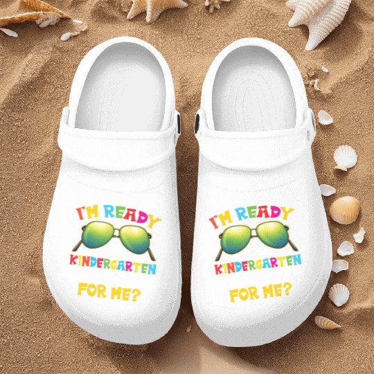 I'm Ready for Kindergarten Funny Sunglass Kids Nurse Clogs