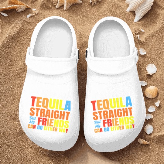 I Just Like My Tequila Straight LGBT Pride Nurse Clogs