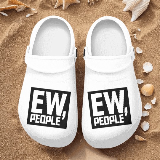 ew people funny quote Nurse Clogs