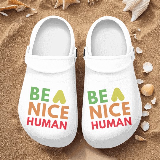 Be a nice human Nurse Clogs
