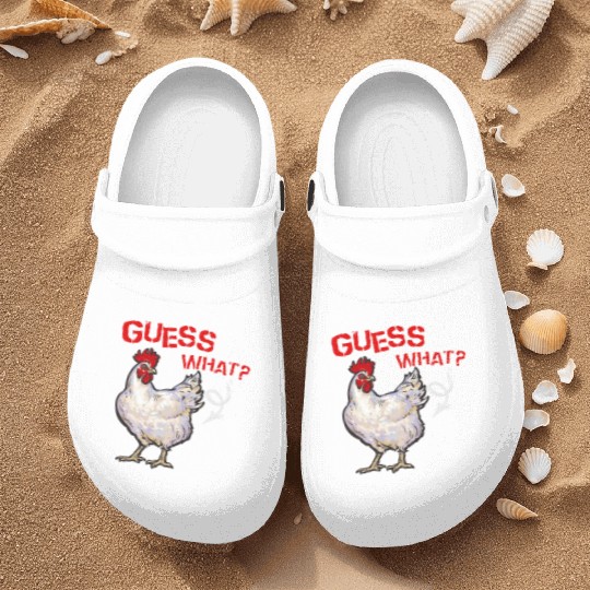 Funny Guess What Chicken Butt Farmer Chicken Buffs Nurse Clogs