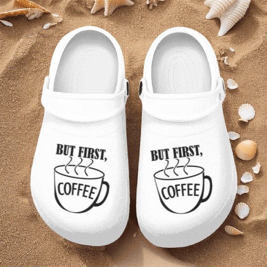 But First, Coffee Nurse Clogs