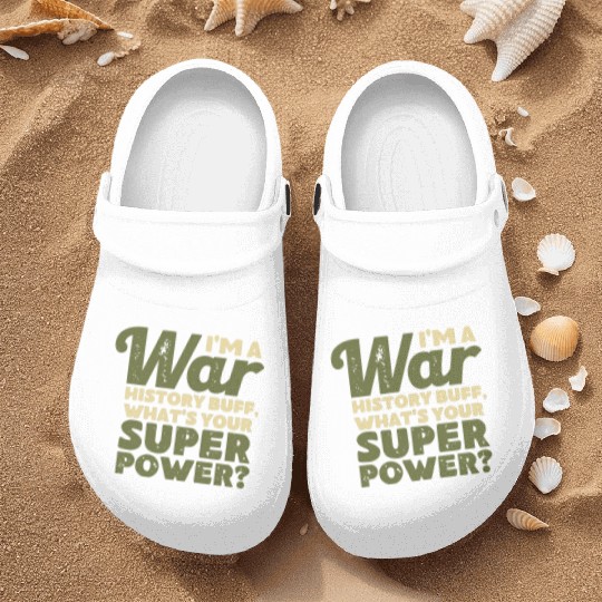 I'm a War History Buff - WW2 Enthusiast Nurse Clogs