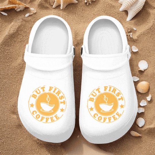 but first coffee tshi Nurse Clogs
