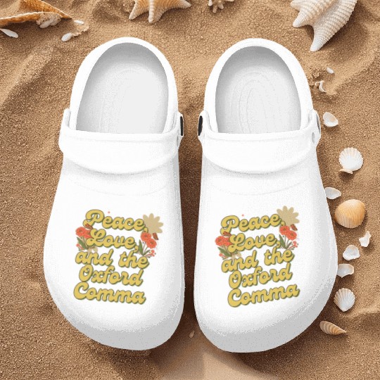 Funny Oxford Comma Peace Love and the Oxford Comma Nurse Clogs