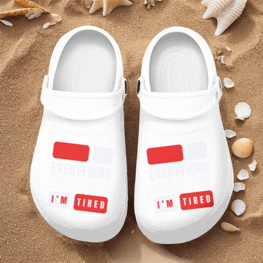 Everything hurts and i'm tired Nurse Clogs