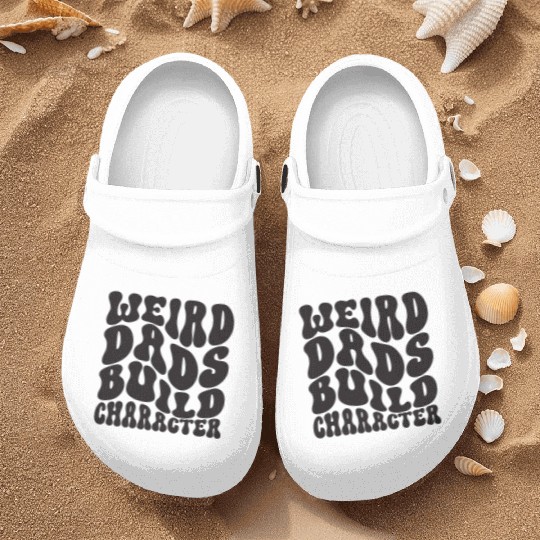 Weird Dads Build Character Funny Dad Nurse Clogs
