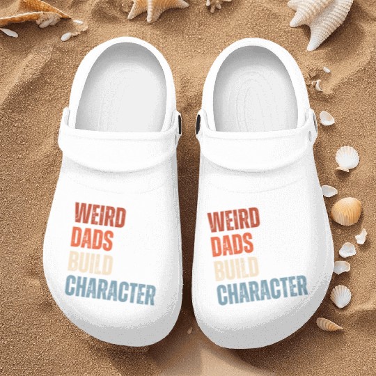 Weird Dads Build Character Funny Dad Nurse Clogs