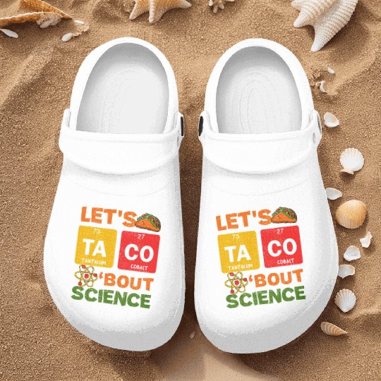 Lets Tacos Bout Science Cinco de Mayo Scientist Nurse Clogs