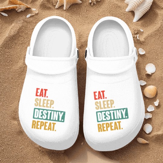 Eat Sleep Destiny Repeat Video Games Gaming Gift Nurse Clogs