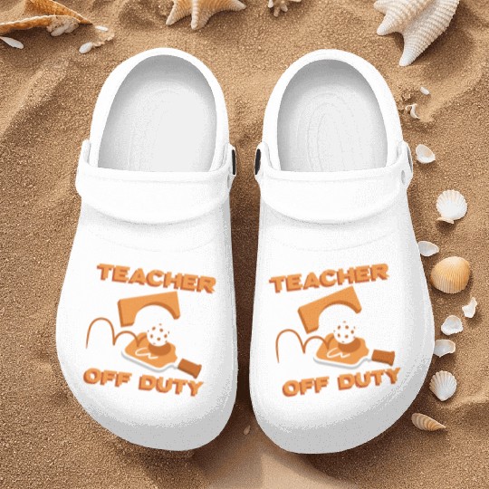 Teacher Off Duty Teacher Pickleball Nurse Clogs