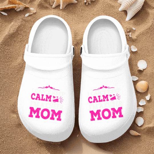 Keep Calm Cheer Mom Cheerleading Mother's Day Nurse Clogs