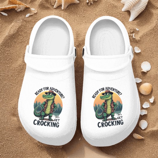Ready for Adventure? Let's Get Crocking! Nurse Clogs