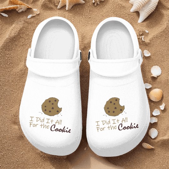 I Did It All for the Cookie Nurse Clogs