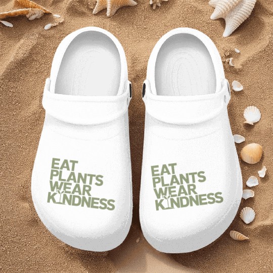 Eat Plants Wear Kindness Vegan Vegetarian Nurse Clogs