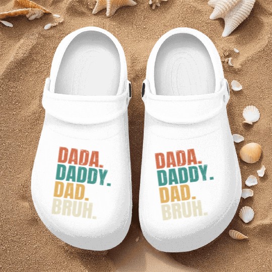 Dada Daddy Dad Bruh Fathers Day Funny Dad Bruh Nurse Clogs