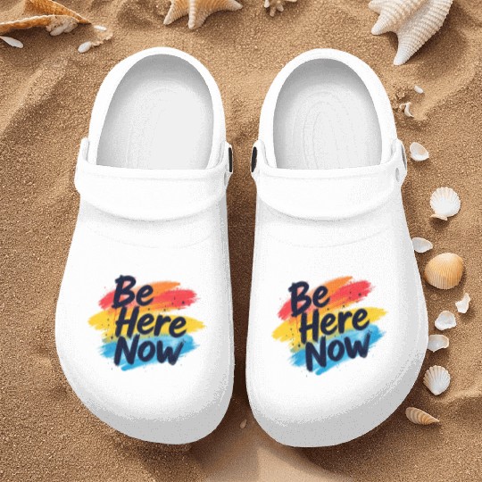 Be Here Now Mindfulness Inspirational Nurse Clogs
