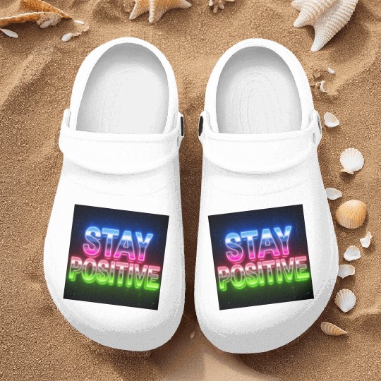Neon Stay Positive Motivational Design Nurse Clogs