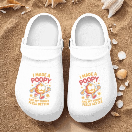 I Made A Poopy Inappropriate Humor Tummy Feels Nurse Clogs