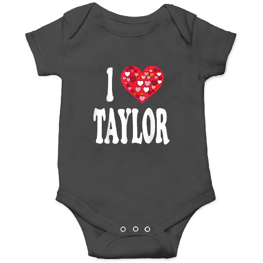 Discover Colorful Heart My Name Is Taylor First Name I Love Taylor Gifts  Onesies