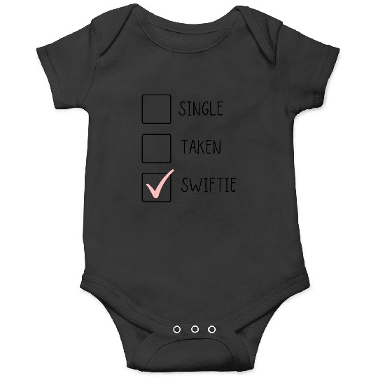 Discover Single Taken Swifite  Taylor TShirt Onesies