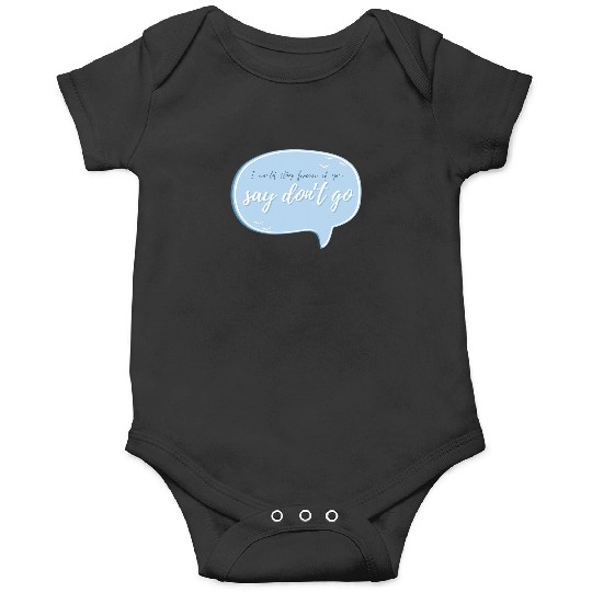 Discover Taylor Say Don'T Go 4223 Onesies