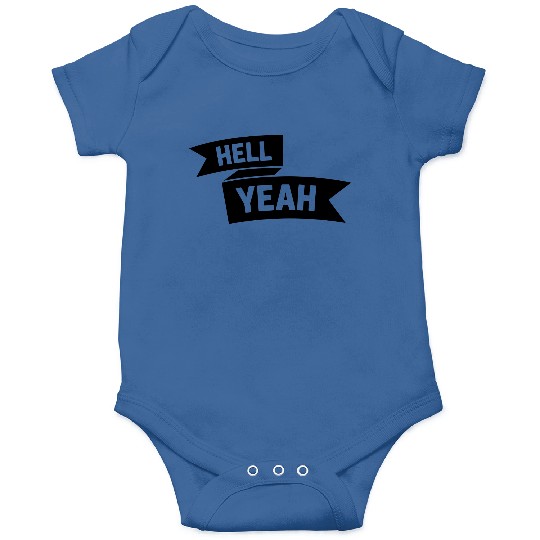 Hell Yeah Banner Onesies