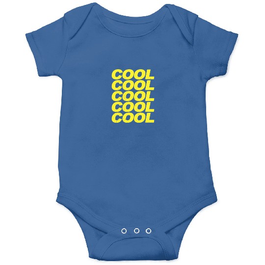 Cool Cool Cool Cool Brooklyn Nine Nine B99 Quotes Onesies
