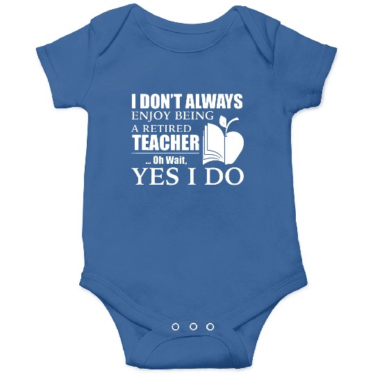 Retired Teacher Onesies