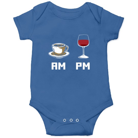 AM PM Coffee Lover Caffeine Wine Lover Onesies