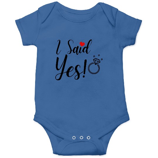 I Said Yes Engagement Onesies