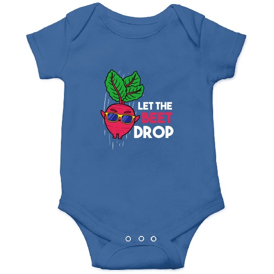 Let The Beet Drop For Vegetable Lover Onesies