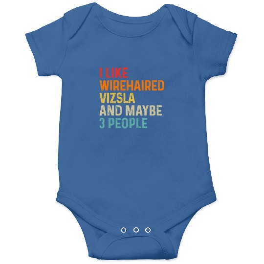 I Like Wirehaired Vizsla And Maybe 3 People Dog Onesies