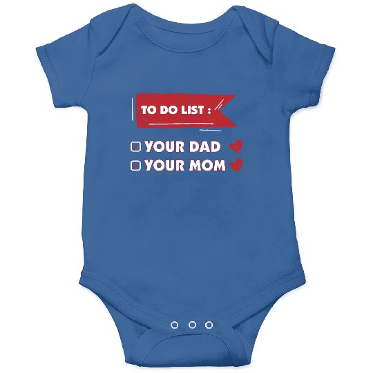 funny to do list dad and mom Onesies